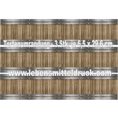 Fass Holz Eisen - Tortenband essbar 6,5 cm hoch - 3 x 29,6 cm auf premium Fondantpapier