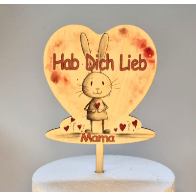 Mama Herz &quot;Hab Dich Lieb&quot; Hase Holz Topper Stecker 12 x 13 cm bedruckt mit Lebensmitteltinte