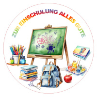 Einschulung Schulbeginn mit Wunschtext oben und unten Tortenbild rund 18 cm